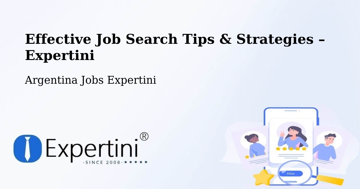 Job Search Tips & Strategies for Job Seekers – Laborde - Laborde, Argentina Jobs Expertini