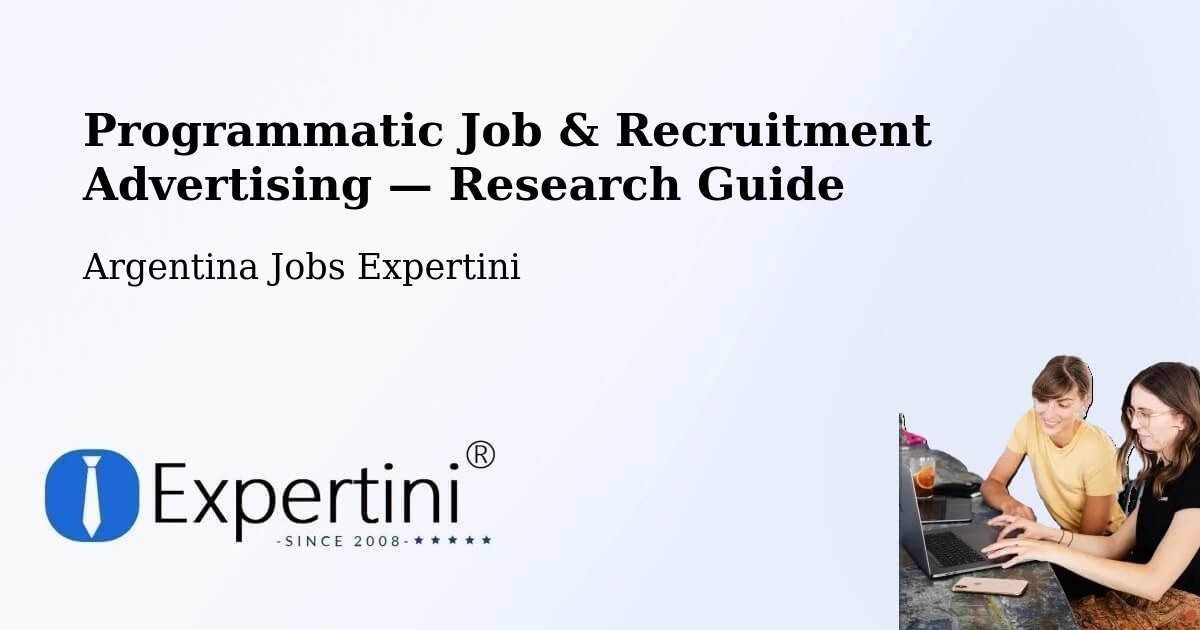 Programmatic Job & Recruitment Advertising — Research Guide – Laborde