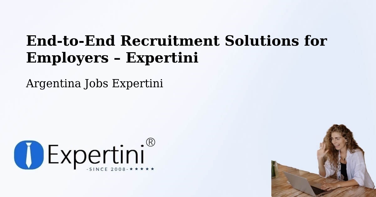 Recruitment Solutions for Employers – Laborde - Laborde, Argentina Jobs Expertini